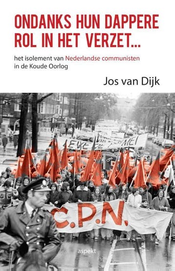 Ondanks Hun Dappere Rol In Het Verzet | Jos Dijk | Nieuw, Ophalen of Verzenden, Nieuw, Jos Dijk