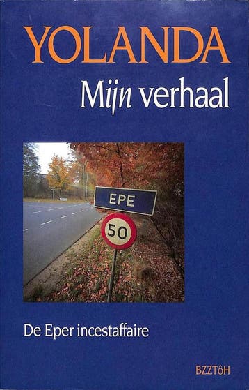 YOLANDA MYN VERHAAL-EPER INCESTAFFAIRE - Yolanda, Boeken, Verzenden, Gelezen, Yolanda