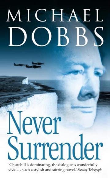 Never Surrender 9780007107278 Michael Dobbs, Verzenden, Gelezen, Michael Dobbs