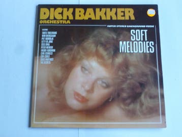Dick Bakker Orchestra - Soft Melodies (LP) 1975, Ophalen of Verzenden, Zo goed als nieuw