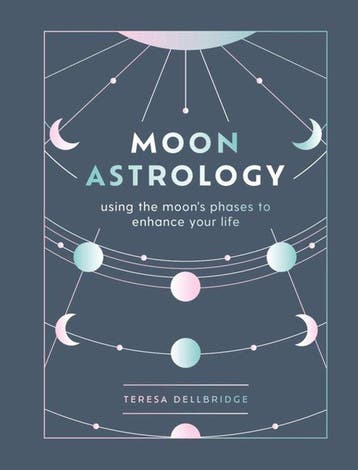 Moon Astrology - Teresa Dellbridge 9781841815329, Verzenden, Zo goed als nieuw, Teresa Dellbridge