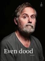 Even dood 9789462262386 Fokke Obbema, Boeken, Verzenden, Zo goed als nieuw, Fokke Obbema