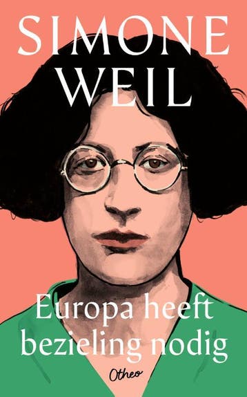 Europa Heeft Bezieling Nodig | Simone Weil | Nieuw, Boeken, Ophalen of Verzenden, Nieuw, Simone Weil