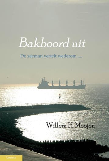 Bakboord uit - Willem H. Moojen 9789086160525, Verzenden, Gelezen, Willem H. Moojen