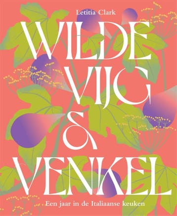 Wilde Vijg & Venkel | Letitia Clark | Nieuw, Ophalen of Verzenden, Nieuw, Letitia Clark