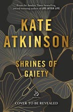 Shrines Of Gaiety | Kate Atkinson, Boeken, Ophalen of Verzenden, Nieuw, Kate Atkinson