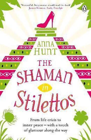 The Shaman in Stilettos - Anna Hunt 9780241961360, Verzenden, Zo goed als nieuw, Anna Hunt