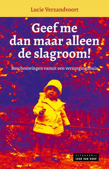 Geef me dan maar alleen de slagroom! - Lucie Vanzandvoort, Verzenden, Zo goed als nieuw, Lucie Vanzandvoort