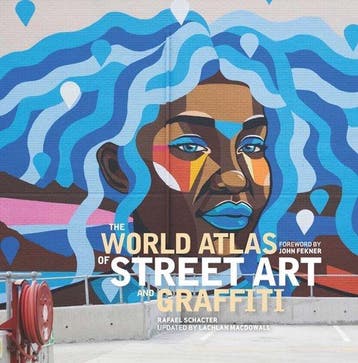 9780300267808 The World Atlas of Street Art and Graffiti, Boeken, Verzenden, Nieuw, Rafael Schacter