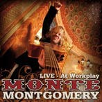 cd - Monte Montgomery - Live - At Workplay, Verzenden, Zo goed als nieuw