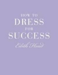 How To Dress For Succes - Edith Head 9781851775545, Verzenden, Gelezen, Edith Head