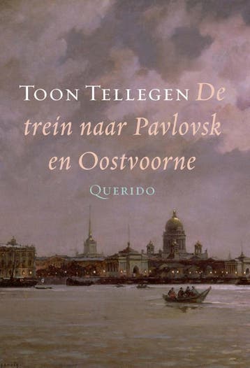 De Trein Naar Pavlovsk En Oostvoorne | Toon Tellegen | Nieuw, Ophalen of Verzenden, Nieuw, Toon Tellegen