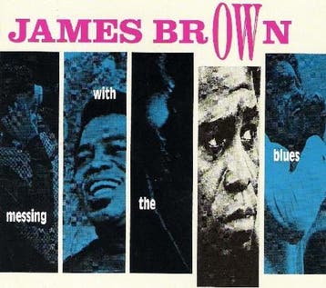 cd - James Brown - Messing With The Blues, Verzenden, Zo goed als nieuw