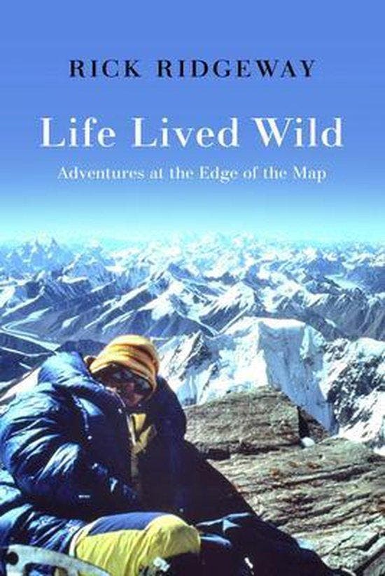 9781938340994 Life Lived Wild Rick Ridgeway, Boeken, Studieboeken en Cursussen, Nieuw, Verzenden