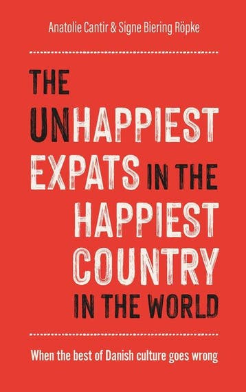 9788740985627 The (Un)Happiest Expats in the Happiest Cou..., Verzenden, Nieuw, Anatolie Cantir & Signe Biering Roepke