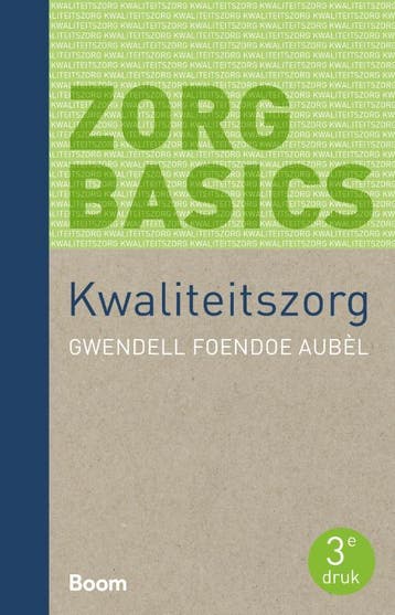 Kwaliteitszorg 9789024421343 Gwendell Foendoe Aubèl, Verzenden, Zo goed als nieuw, Gwendell Foendoe Aubèl
