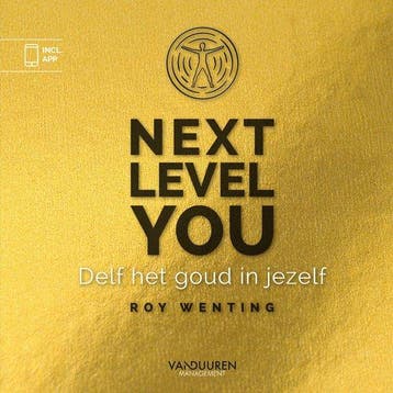 9789089656629 Next level you | Tweedehands, Boeken, Verzenden, Zo goed als nieuw, Roy Wenting