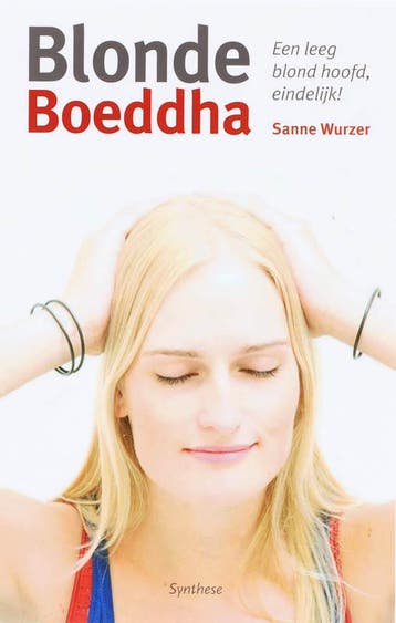 Blonde boeddha - S. Wurzer 9789062710423, Verzenden, Gelezen, S. Wurzer