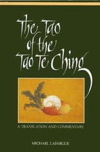 The Tao of the Tao Te Ching 9780791409862 Michael Lafargue, Verzenden, Gelezen, Michael Lafargue