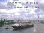 Rotterdam en de zee 9789090198828 Bram Oosterwijk, Boeken, Verzenden, Zo goed als nieuw, Bram Oosterwijk
