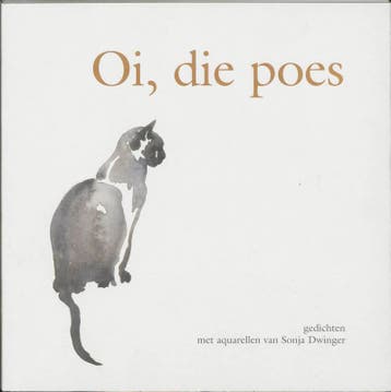 Oi, die poes - S. Dwinger 9789077408032, Verzenden, Zo goed als nieuw, S. Dwinger