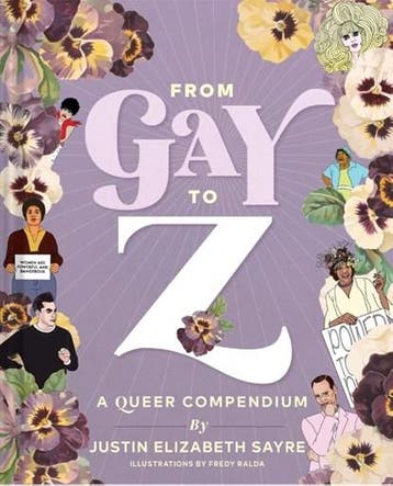 From Gay to Z | 9781452178028 | Justin Elizabeth Sayre, Ophalen of Verzenden, Zo goed als nieuw, Justin Elizabeth Sayre