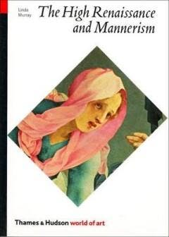 The high renaissance and mannerism / World of art, Verzenden, Gelezen, Linda Murray