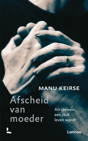 Afscheid Van Moeder | Manu Keirse | Nieuw, Boeken, Ophalen of Verzenden, Nieuw, Manu Keirse