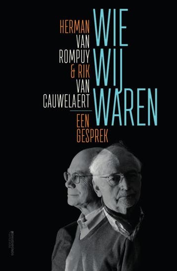 Wie Wij Waren | Herman Rompuy; Rik Cauwelaert | Nieuw, Ophalen of Verzenden, Nieuw, Herman Rompuy; Rik Cauwelaert