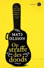 Op straffe des doods 9789021400044 Mats Olsson, Boeken, Verzenden, Gelezen, Mats Olsson