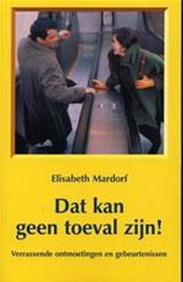 DAT KAN GEEN TOEVAL ZIJN ! - E. Mardorf 9789020281729, Boeken, Esoterie en Spiritualiteit, Verzenden, Gelezen, E. Mardorf