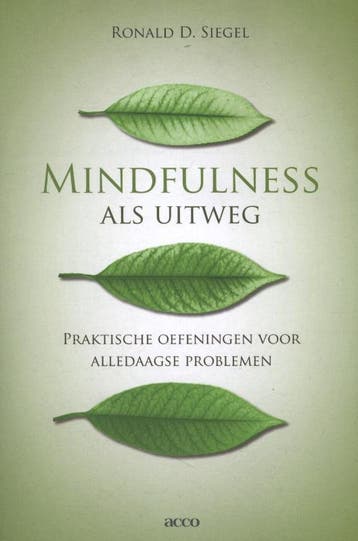 Mindfulness als uitweg - Ronald D. Siegel 9789033481079, Verzenden, Gelezen, Ronald D. Siegel