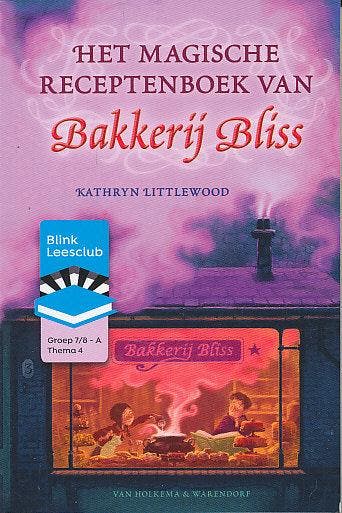 Blink leesclub Het magische receptenboek van Bakkerij Bliss, Boeken, Schoolboeken, Verzenden