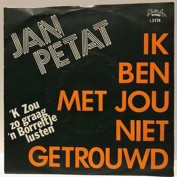 vinyl single 7 inch - Jan Petat - Ik Ben Met Jou Niet Get..., Verzenden, Zo goed als nieuw, 7 inch, Nederlandstalig