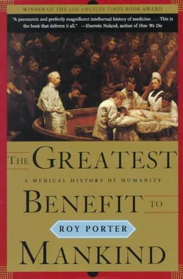Greatest Benefit To Mankind - Porter 9780393319804, Verzenden, Zo goed als nieuw, Porter
