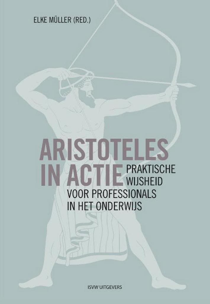 Aristoteles in actie 9789492538666, Boeken, Filosofie, Zo goed als nieuw, Verzenden