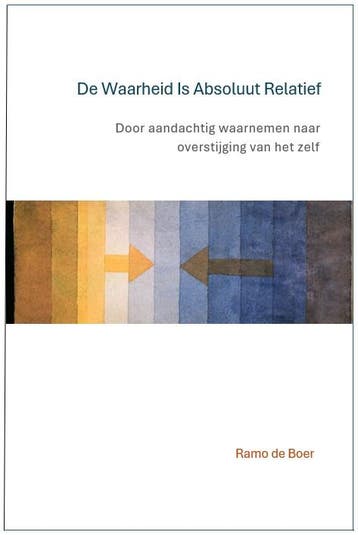 De Waarheid Is Absoluut Relatief | Ramo Boer | Nieuw, Ophalen of Verzenden, Nieuw, Ramo Boer