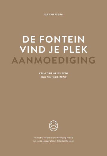 9789077290262 De fontein, vind je plek - Aanmoediging, Boeken, Verzenden, Nieuw, Els van Steijn