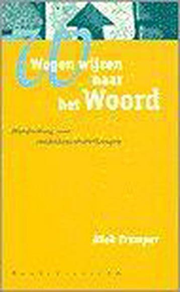 Wegen wijzen naar het Woord - N. Tramper 9789023915577, Verzenden, Gelezen, N. Tramper