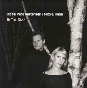 cd - Sissel Vera Pettersen / Nikolaj Hess - By This River, Verzenden, Nieuw in verpakking