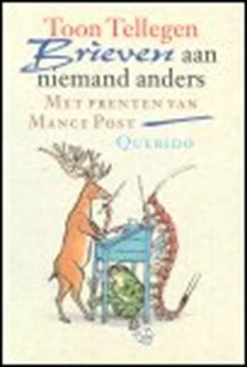 Brieven aan niemand anders | 9789021483658 | TELLEGEN, Toon, Ophalen of Verzenden, Zo goed als nieuw, TELLEGEN, Toon  & POST, Mance