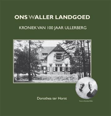 Ons waller landgoed - Dorothea ter Horst 9789087598761, Verzenden, Zo goed als nieuw, Dorothea ter Horst