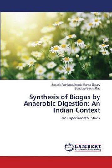 9786139847884 Synthesis of Biogas by Anaerobic Digestion, Verzenden, Nieuw, Susarla Venkata Ananta Rama Sastry