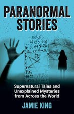 Paranormal Stories 9781800071896 Jamie King, Verzenden, Gelezen, Jamie King