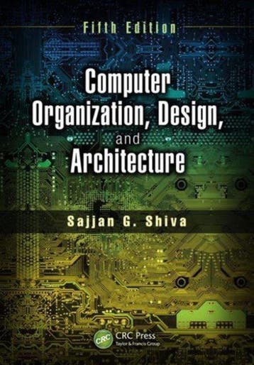 Computer Organization, Design, and Architecture, Verzenden, Gelezen, Sajjan G. Shiva