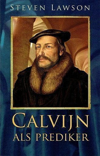 Steven Lawson, Calvijn als prediker, Steven Lawson, Nieuw, Christendom | Protestants, Ophalen of Verzenden