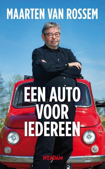 Een auto voor iedereen - Maarten van Rossem 9789046821169, Verzenden, Gelezen, Maarten van Rossem