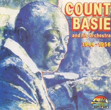 cd - Count Basie - Count Basie And His Orchestra 1944-1956, Verzenden, Zo goed als nieuw