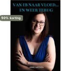 Van eb naar vloed... en weer terug 9789403600475, Boeken, Verzenden, Gelezen, Anke Niessen