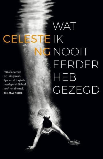 Wat ik nooit eerder heb gezegd - Celeste Ng 9789400508019, Verzenden, Gelezen, Celeste Ng
